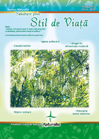 Revista Naturalia - Sanatate prin Stil de Viata - Nr. 2, Numarul 2 - Iulie 2009