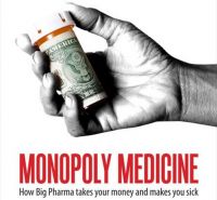 MEDICINA DE MONOPOL - Cum Industria Farmaceutica iti ia banii si te imbolnaveste - MONOPOLY MEDICINE - How Big Paharma takes your money and makes you seek - Mike Adams