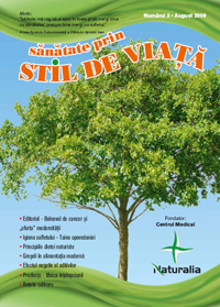 Revista Naturalia - Sanatate prin Stil de Viata - Nr. 3, Numarul 3 - August 2009